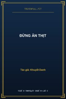 Đừng Ăn Thịt