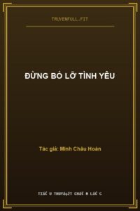 Đừng Bỏ Lỡ Tình Yêu