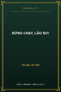 Đừng Chạy, Lão Sư!
