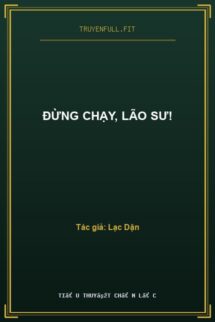 Đừng Chạy, Lão Sư!
