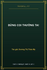 Đừng Coi Thường Ta!