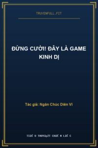 Đừng Cười! Đây Là Game Kinh Dị