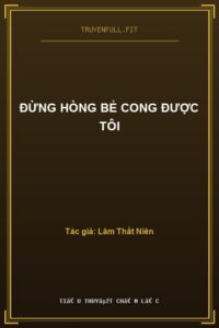 Đừng Hòng Bẻ Cong Được Tôi
