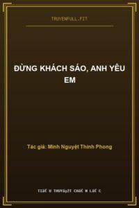 Đừng Khách Sáo, Anh Yêu Em