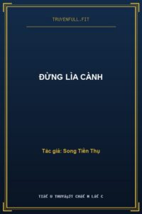 Đừng Lìa Cành