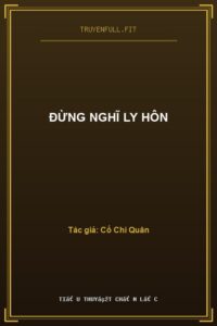 Đừng Nghĩ Ly Hôn
