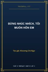 Đừng Nhúc Nhích, Tôi Muốn Hôn Em