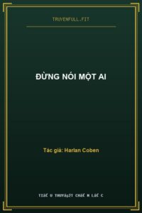 Đừng Nói Một Ai
