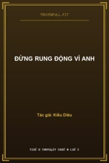 Đừng Rung Động Vì Anh