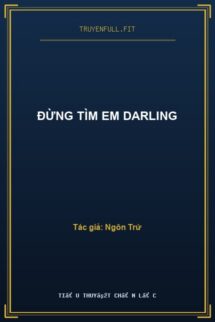 Đừng Tìm Em Darling