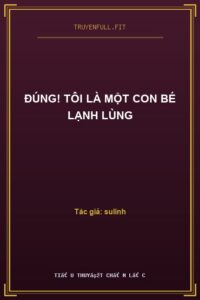 Đúng! Tôi Là Một Con Bé Lạnh Lùng