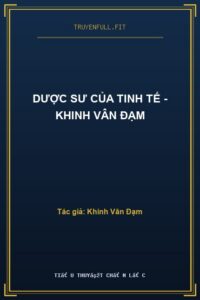Dược Sư Của Tinh Tế – Khinh Vân Đạm