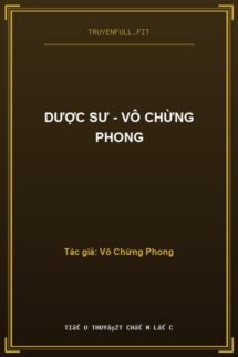 Dược Sư – Vô Chừng Phong