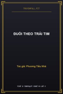 Đuổi Theo Trái Tim