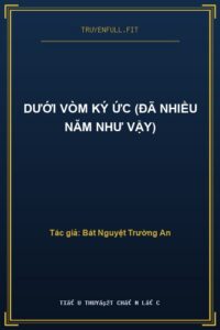 Dưới Vòm Ký Ức (Đã Nhiều Năm Như Vậy)