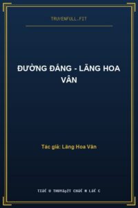 Đường Đắng – Lãng Hoa Vân
