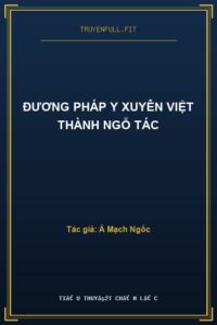 Đương Pháp Y Xuyên Việt Thành Ngỗ Tác