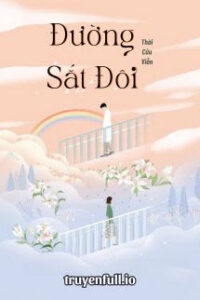 Đường Sắt Đôi – Thời Cửu Viễn