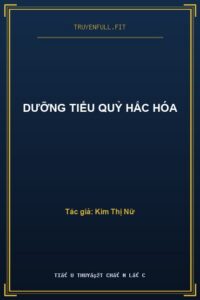 Dưỡng Tiểu Quỷ Hắc Hóa