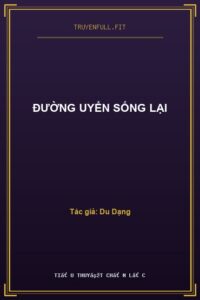 Đường Uyển Sống Lại