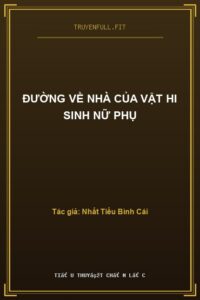 Đường Về Nhà Của Vật Hi Sinh Nữ Phụ