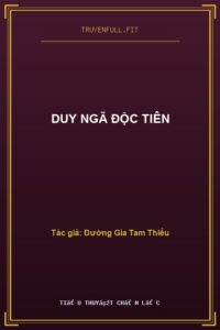 Duy Ngã Độc Tiên
