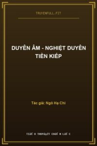 Duyên Âm – Nghiệt Duyên Tiền Kiếp