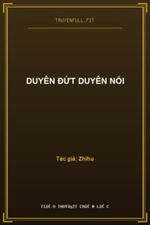 Duyên Đứt Duyên Nối