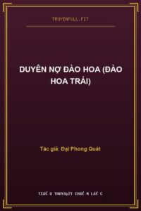 Duyên Nợ Đào Hoa (Đào Hoa Trái)