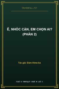 Ê, Nhóc Cận, Em Chọn Ai? (Phần 2)