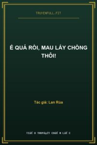 Ế Quá Rồi, Mau Lấy Chồng Thôi!