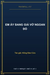 Em Ấy Đang Giả Vờ Ngoan Đó