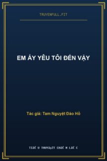 Em Ấy Yêu Tôi Đến Vậy