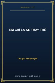Em Chỉ Là Kẻ Thay Thế