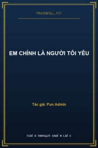 Em Chính Là Người Tôi Yêu