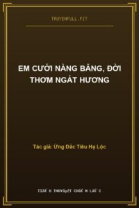 Em Cưới Nàng Băng, Đời Thơm Ngát Hương