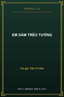 Em Dám Trèo Tường