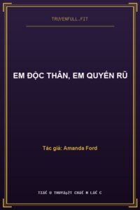 Em Độc Thân, Em Quyến Rũ