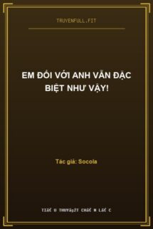 Em Đối Với Anh Vẫn Đặc Biệt Như Vậy!