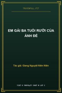 Em Gái Ba Tuổi Rưỡi Của Ảnh Đế
