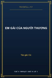 Em Gái Của Người Thương