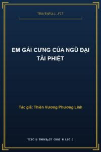 Em Gái Cưng Của Ngũ Đại Tài Phiệt
