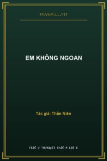 Em Không Ngoan