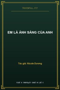 Em Là Ánh Sáng Của Anh