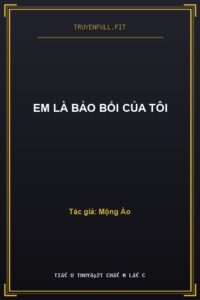 Em Là Bảo Bối Của Tôi