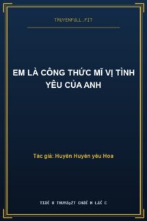 Em Là Công Thức Mĩ Vị Tình Yêu Của Anh