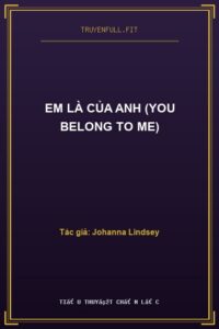 Em Là Của Anh (You Belong To Me)