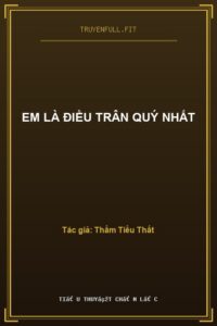 Em Là Điều Trân Quý Nhất