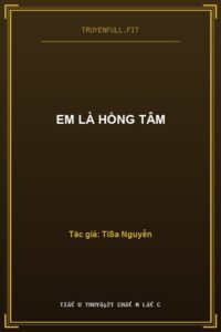 Em Là Hồng Tâm