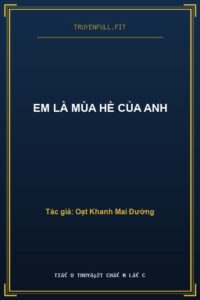 Em Là Mùa Hè Của Anh